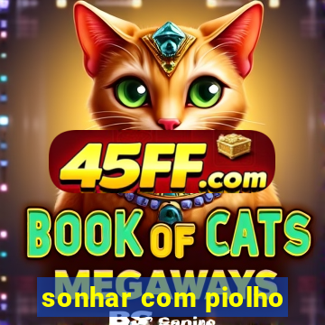 sonhar com piolho